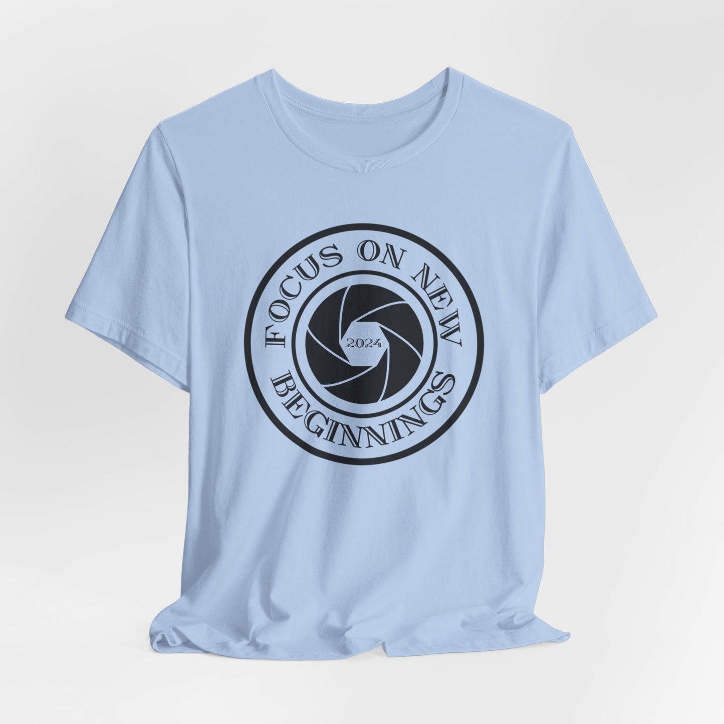 Focus On New Beginnings T-Shirt