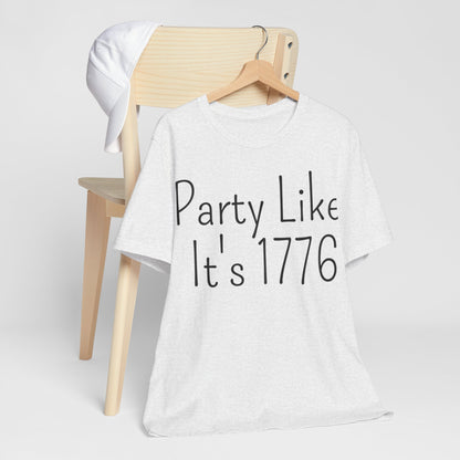 Party Like Its 1776 T-Shirt