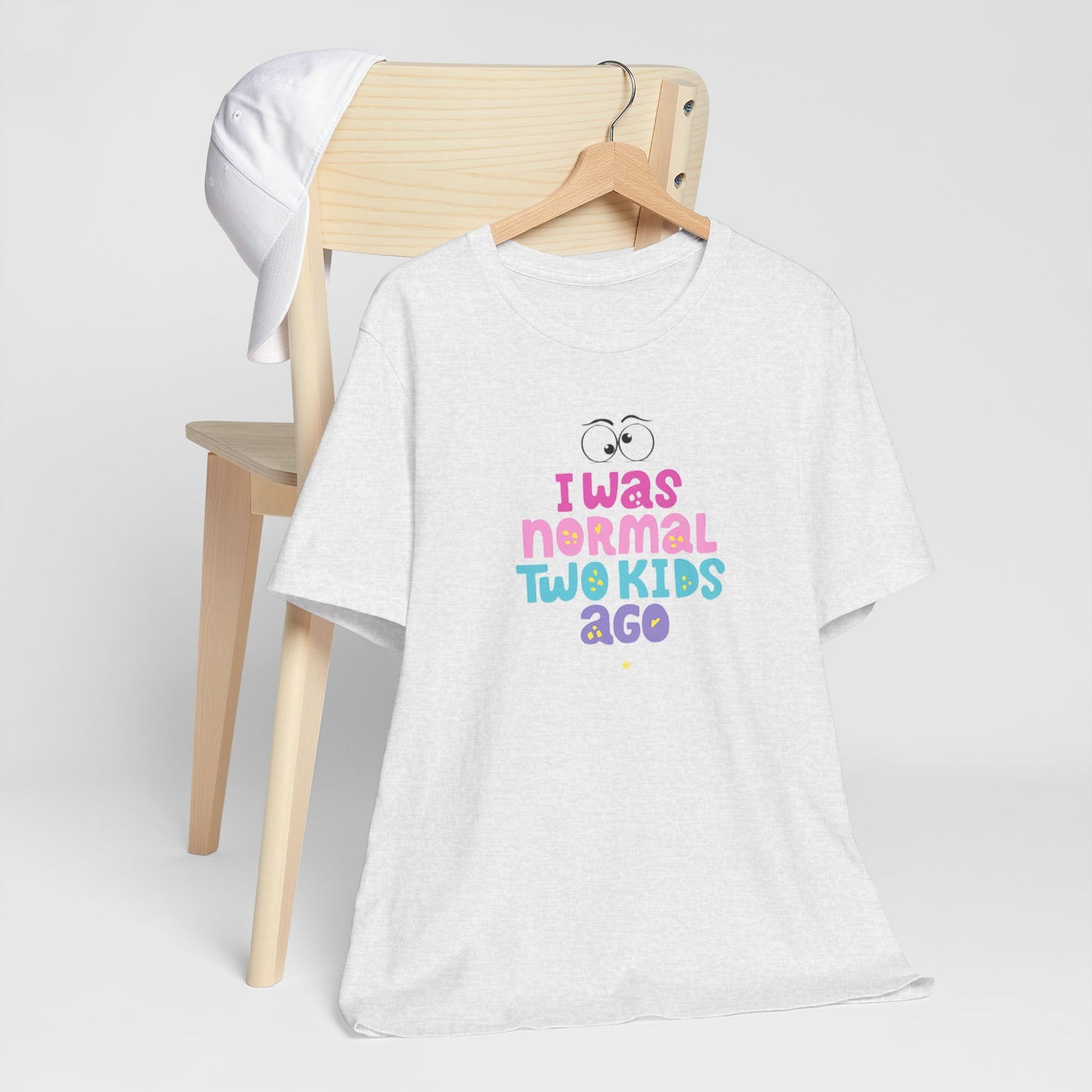 I Was Normal Two Kids Ago T-Shirt