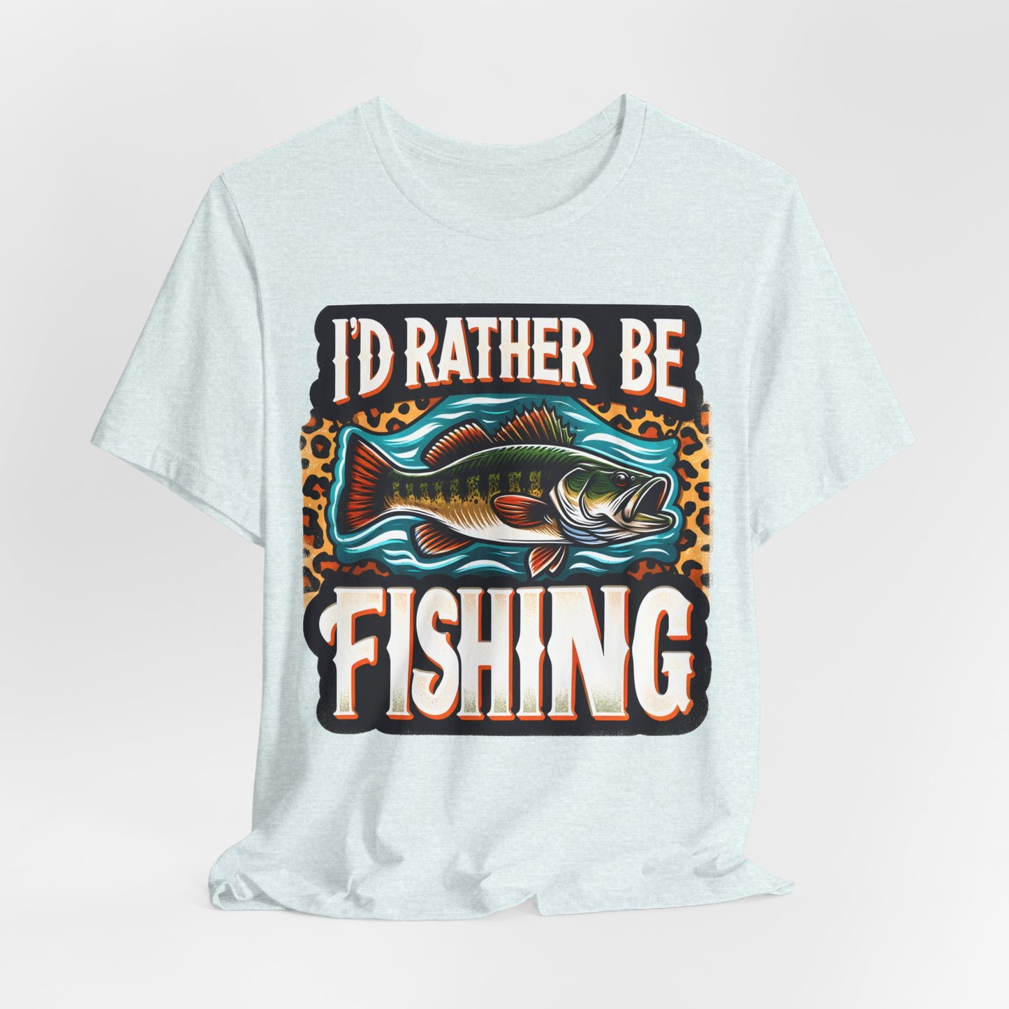 I'D Rather Be Fishing #2