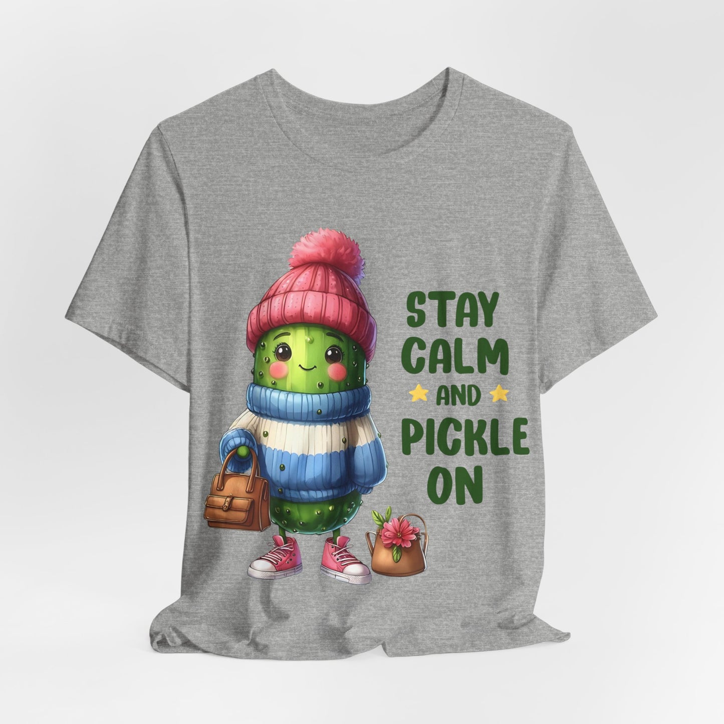 Stay Calm and Pickle On