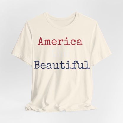 America The Beautiful T-Shirt