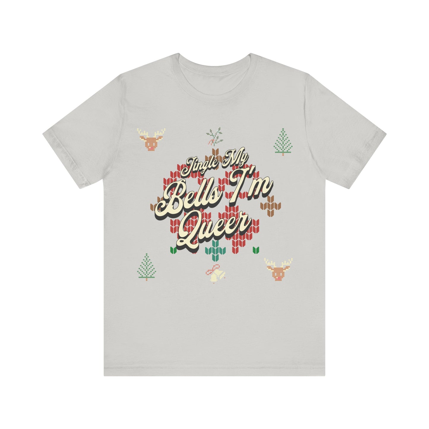 Jingle My Bells, I'm Queer T-Shirt