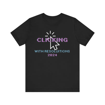 Clicking With Resolutions 2024 T-Shirt