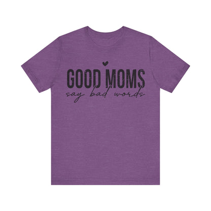 Good Moms Say Bad Words