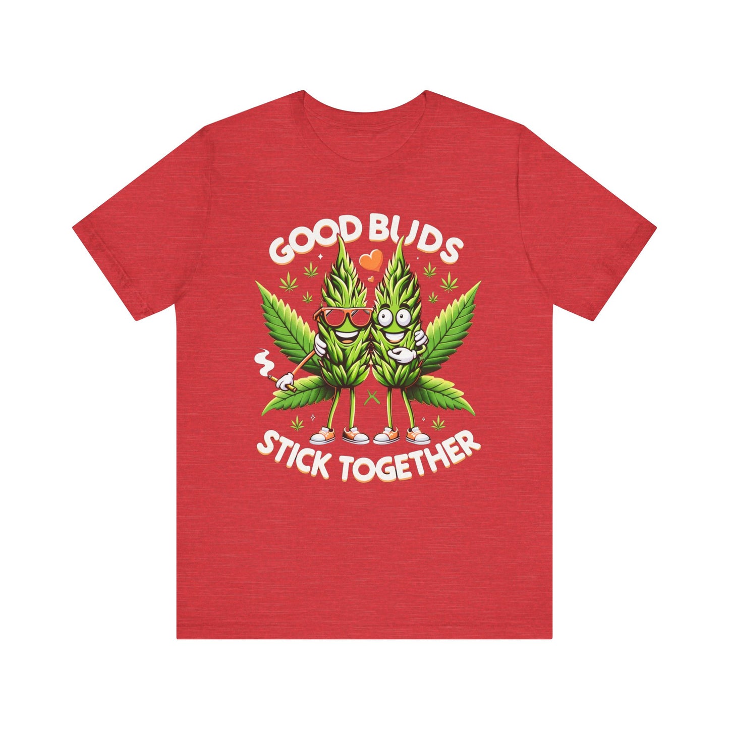 Good Buds Stick Together!