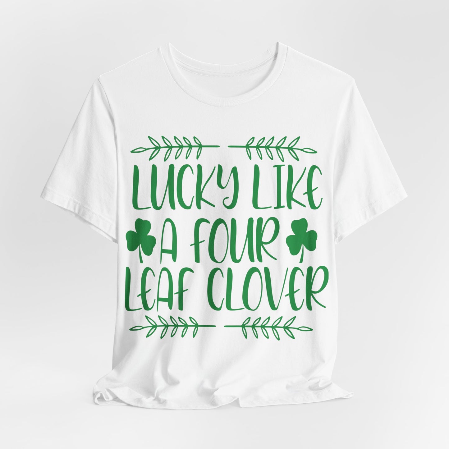 Lucky Like A Four Leaf Clover