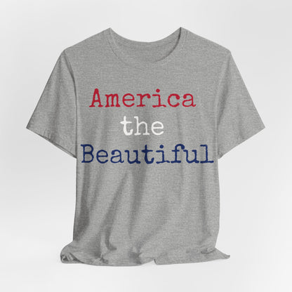 America The Beautiful T-Shirt