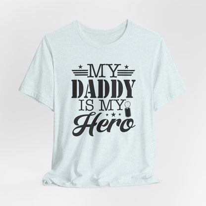 My Daddy Is My Hero