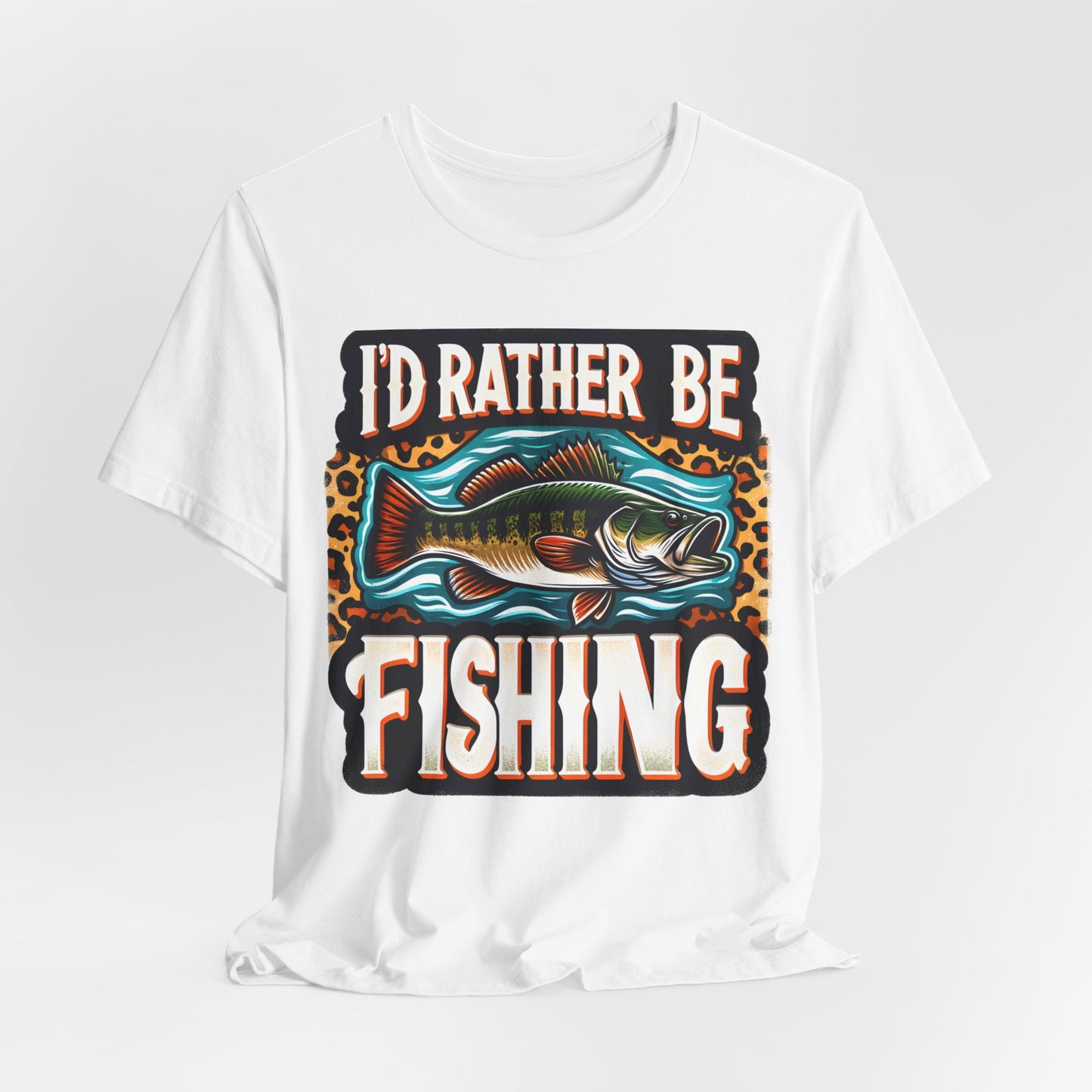 I'D Rather Be Fishing #2