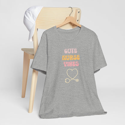 Cute Nurse Vibes T-Shirt