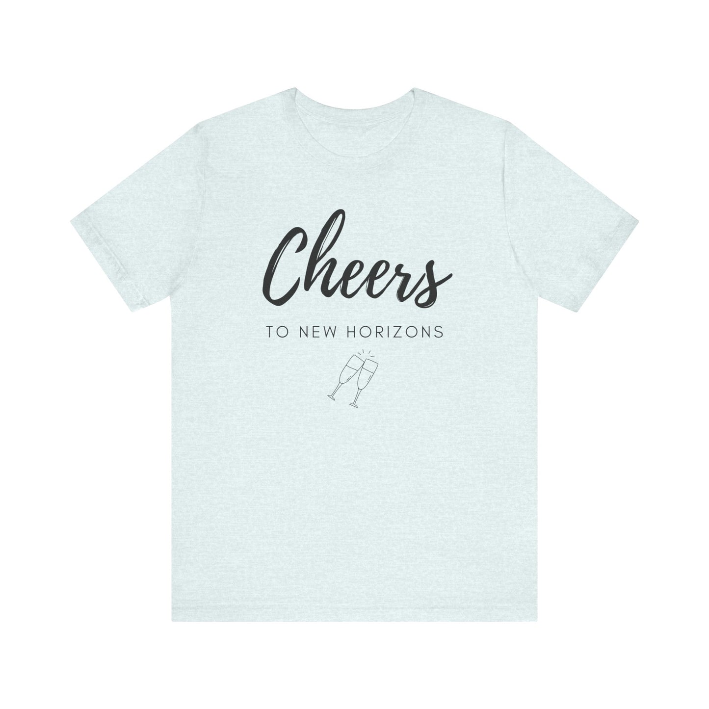 Cheers To New Horizons T-Shirt